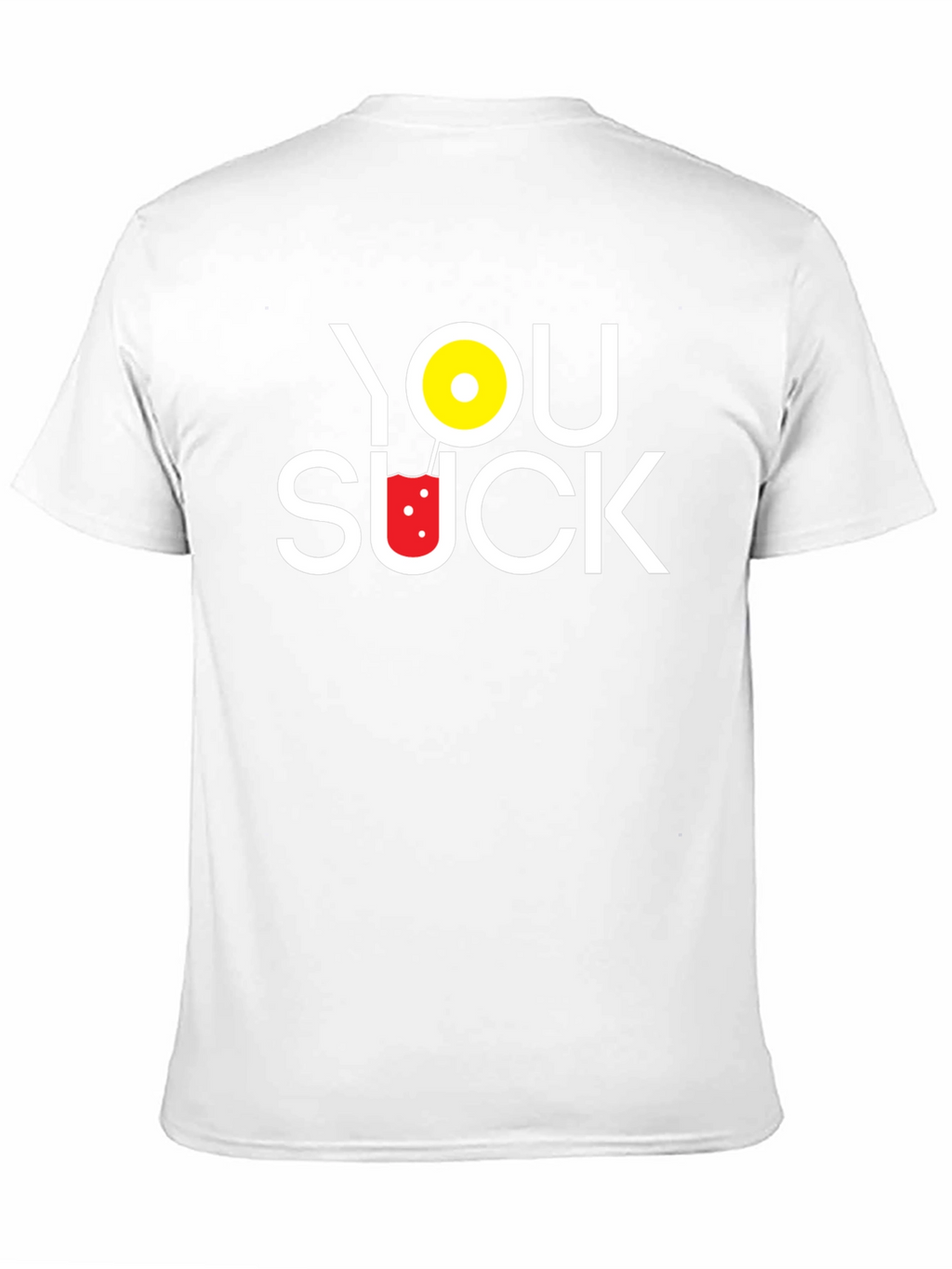 You Suck Novelty T-Shirt - Humorous Graphic Tee