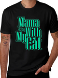 Mama Stay With My Cat Graphic T-Shirt