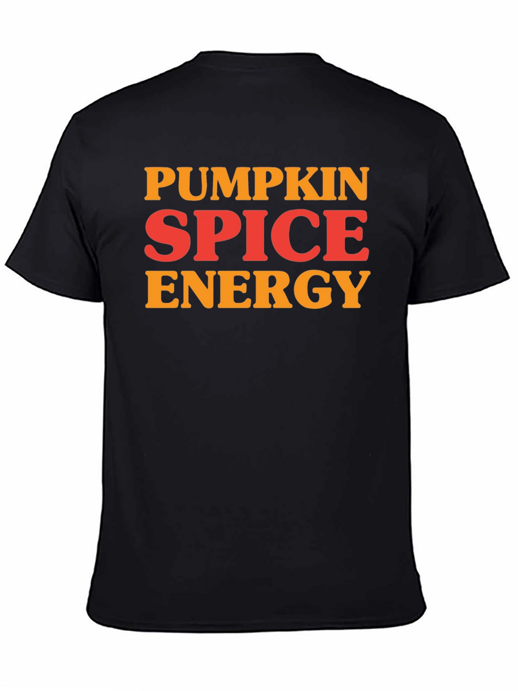 Pumpkin Spice Energy T-Shirt - Fall Apparel