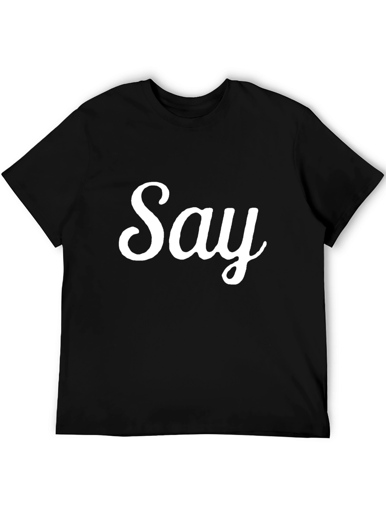 Mens Black Say Graphic T-Shirt