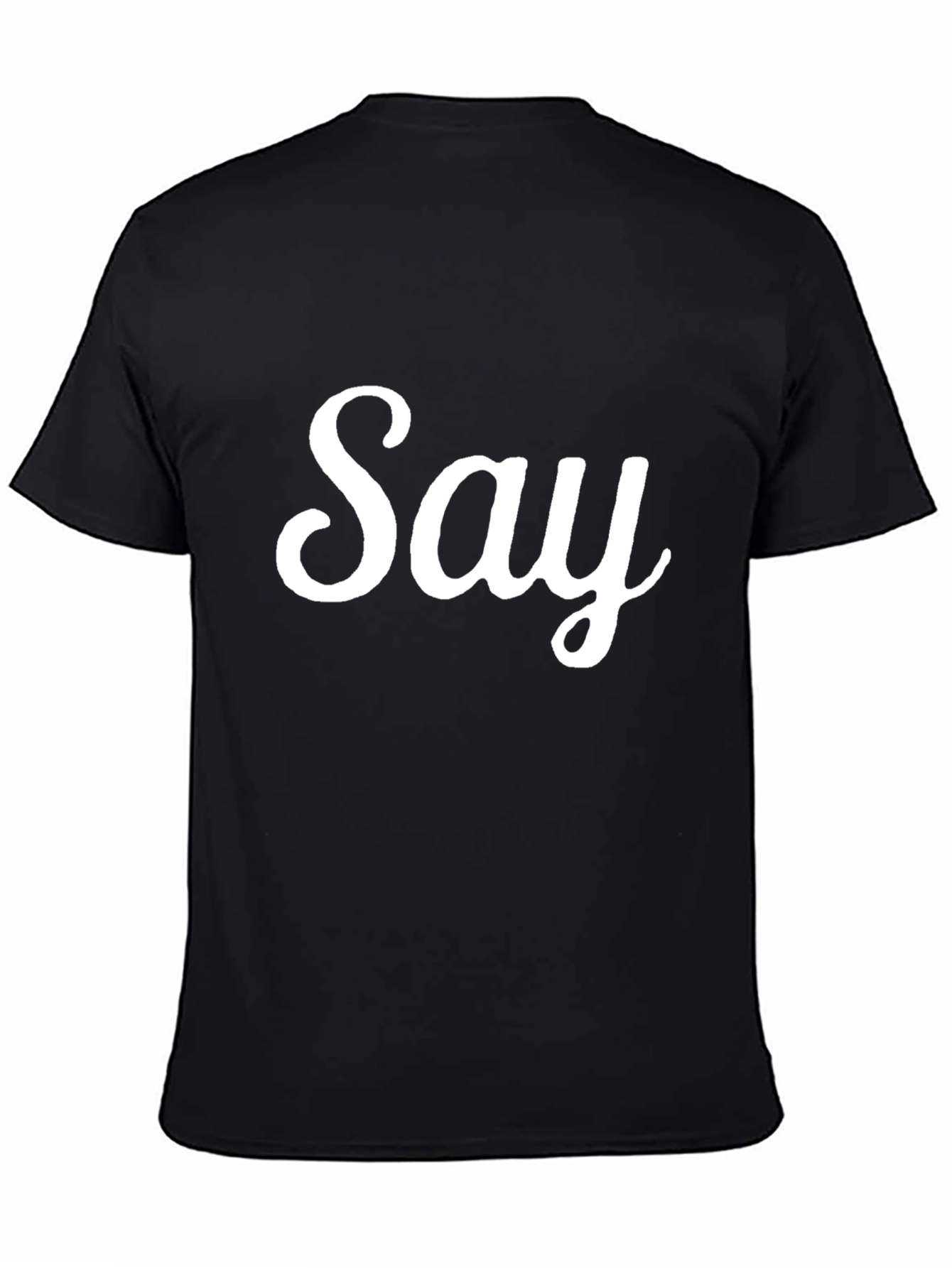 Mens Black Say Graphic T-Shirt