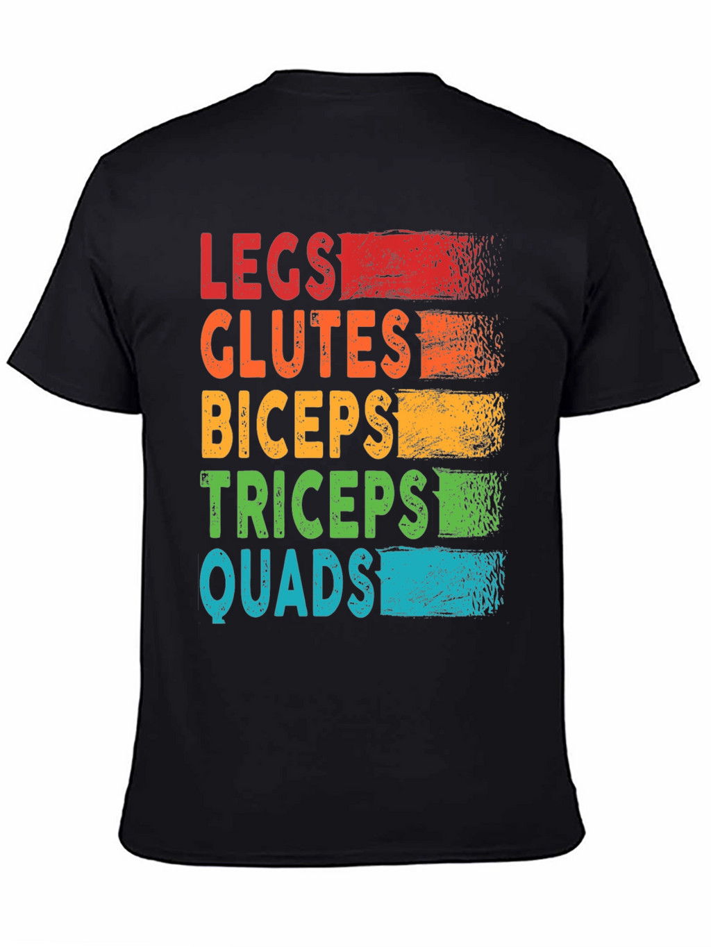 Workout Goals T-Shirt: Legs Glutes Biceps Triceps Quads