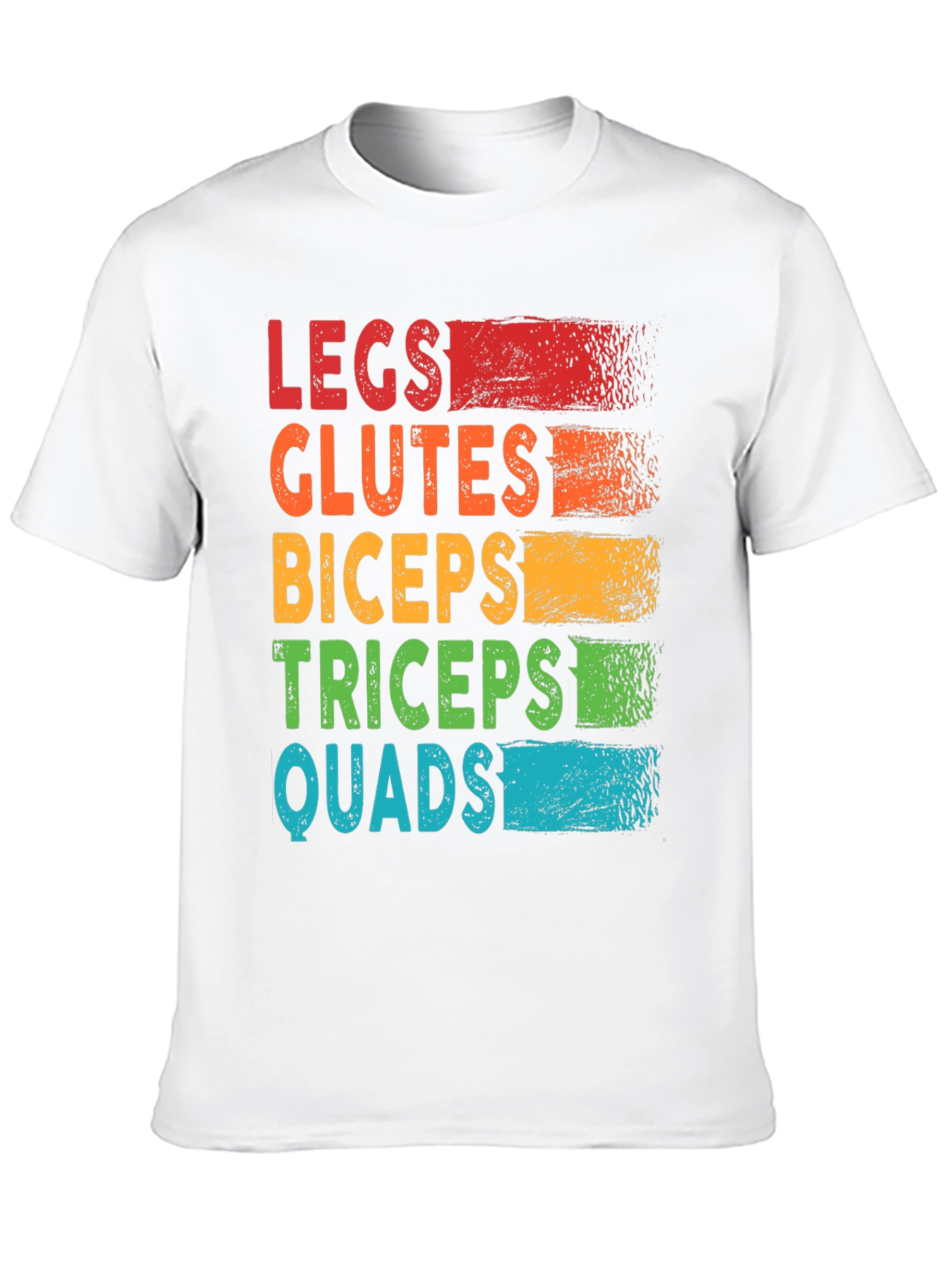 Workout Goals T-Shirt: Legs Glutes Biceps Triceps Quads