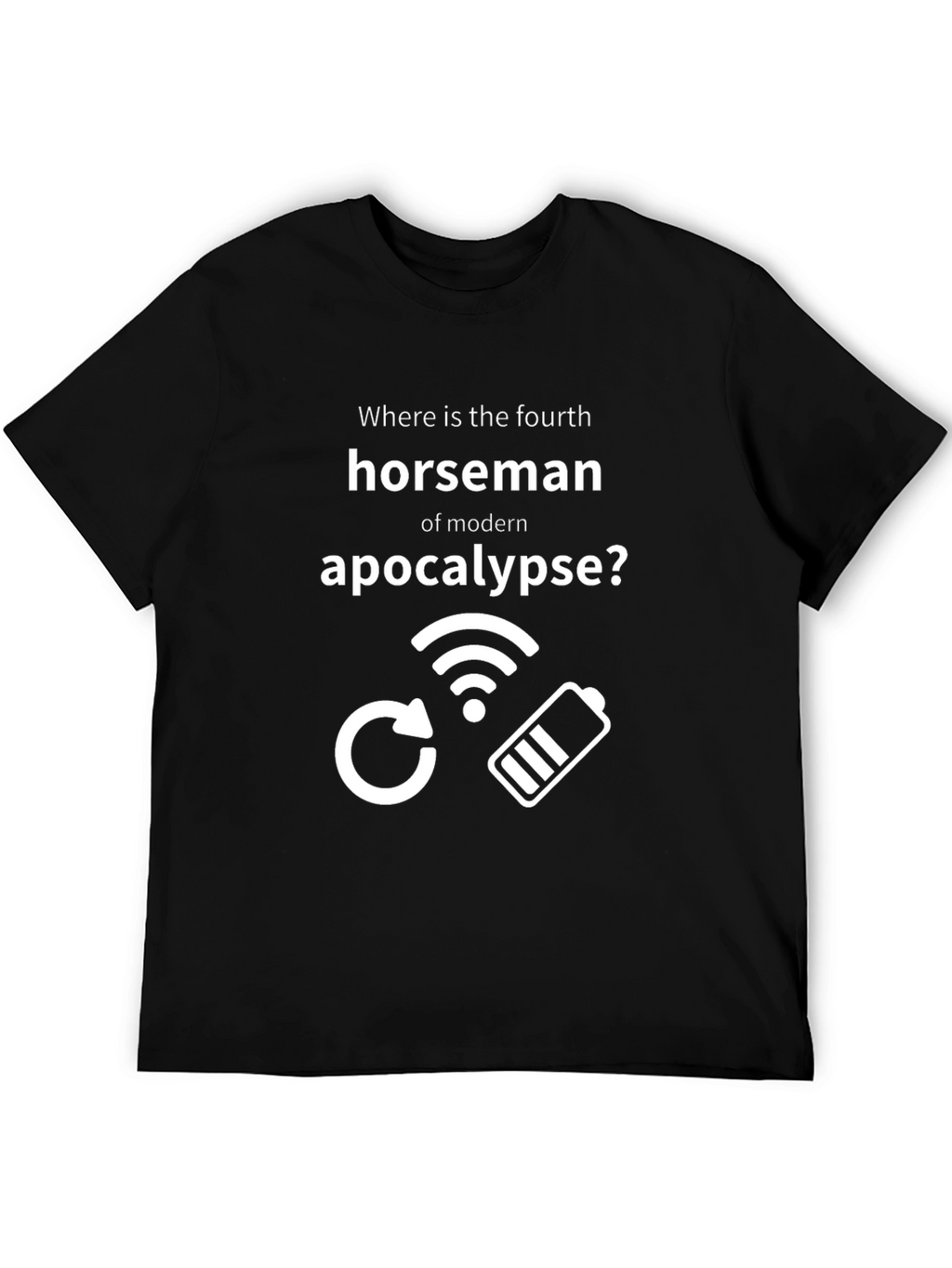 Modern Apocalypse T-Shirt: No Wifi Low Battery Loading
