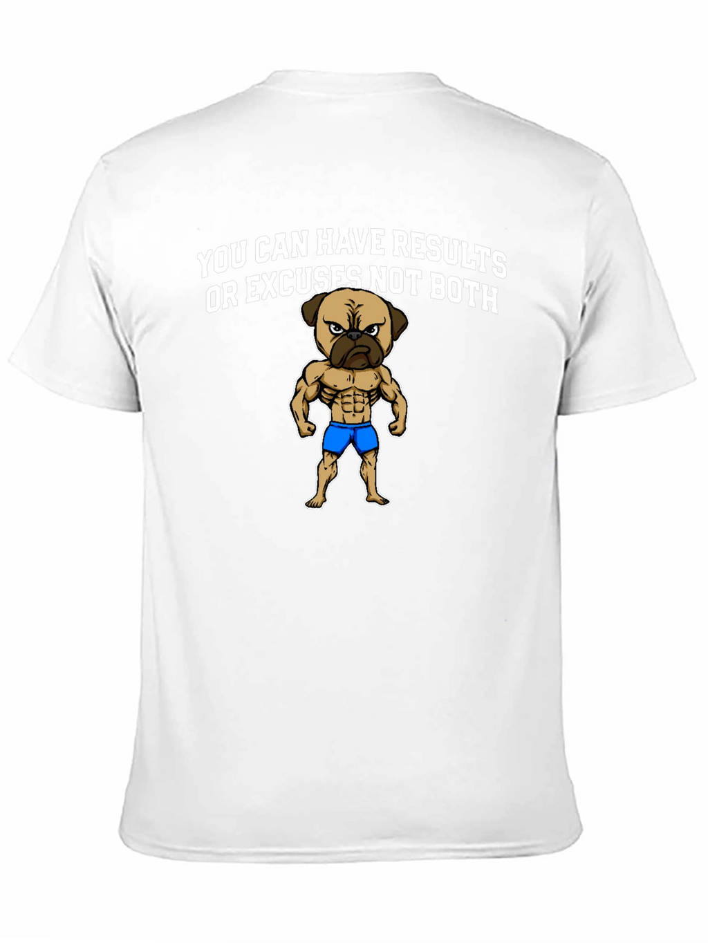 Results or Excuses Graphic Tee