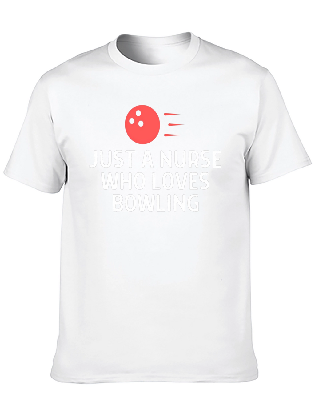 Nurse Bowling T-Shirt - Love Bowling!