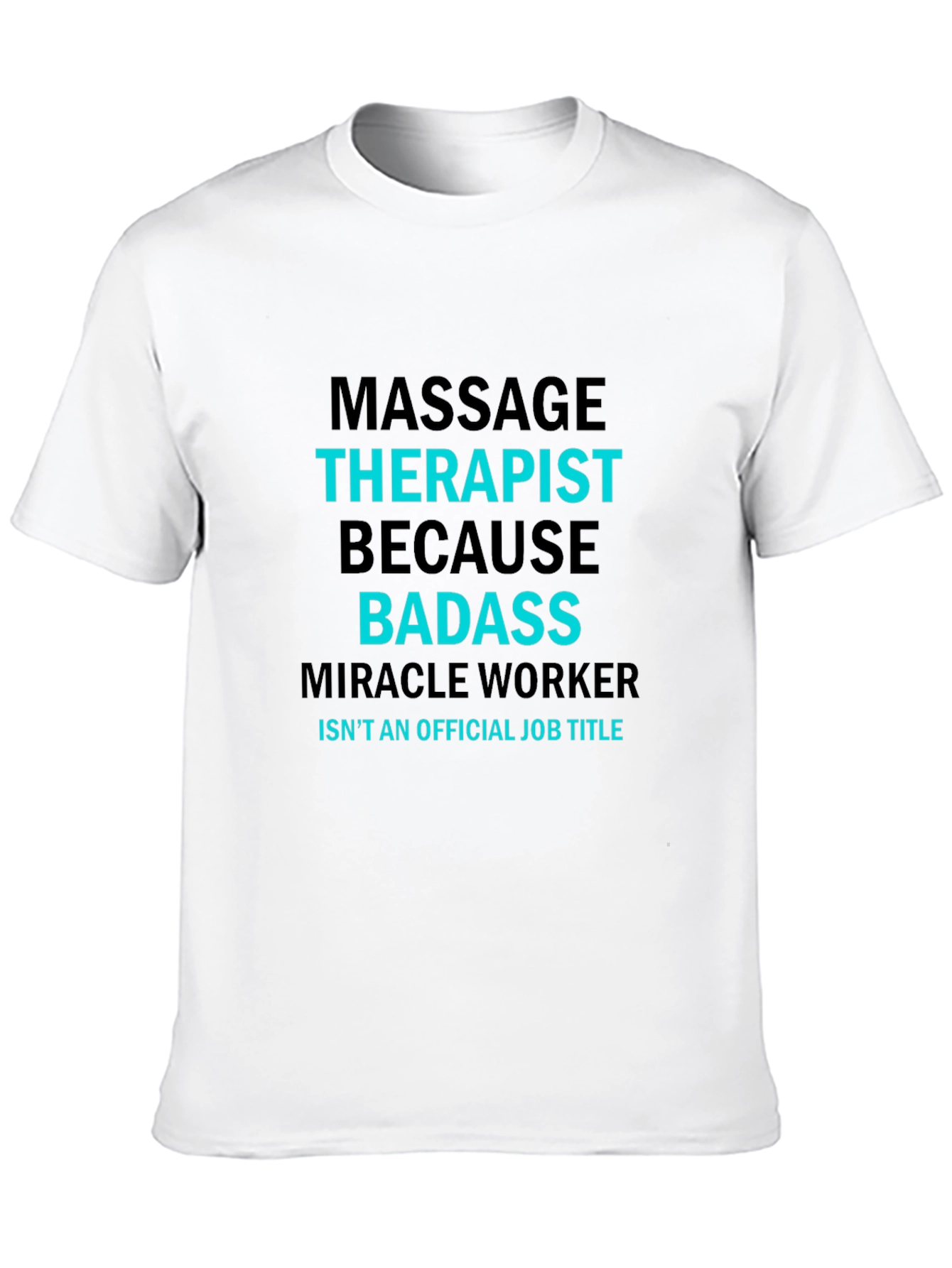 Massage Therapist Badass T-Shirt - Funny Job Title Tee