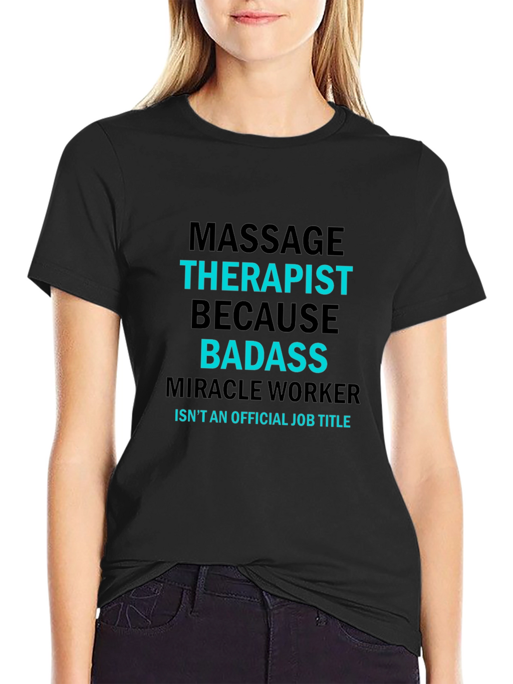 Massage Therapist Badass T-Shirt - Funny Job Title Tee