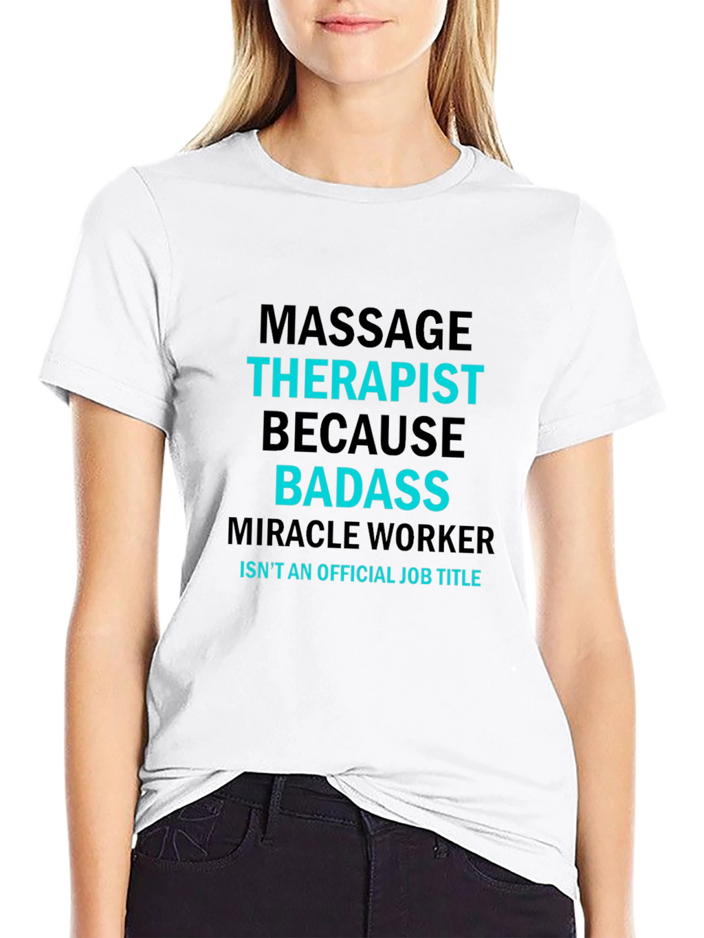 Massage Therapist Badass T-Shirt - Funny Job Title Tee