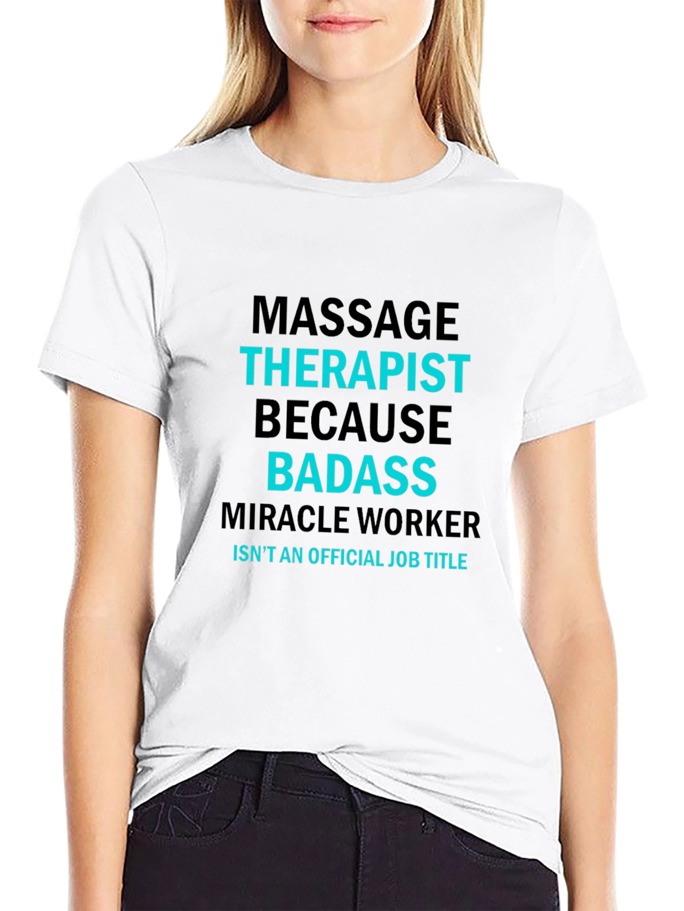 Massage Therapist Badass T-Shirt - Funny Job Title Tee