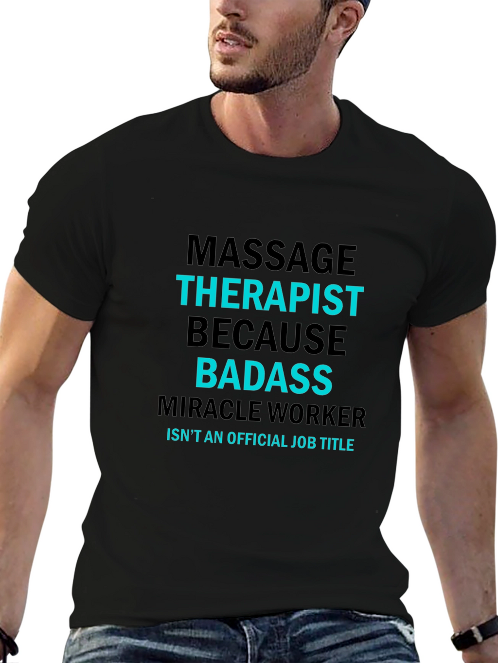 Massage Therapist Badass T-Shirt - Funny Job Title Tee