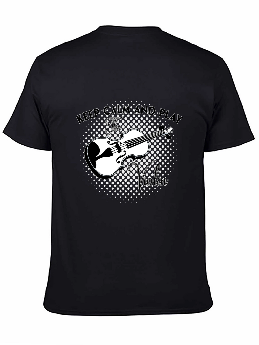 Keep Calm and Play Violin Black T-Shirt