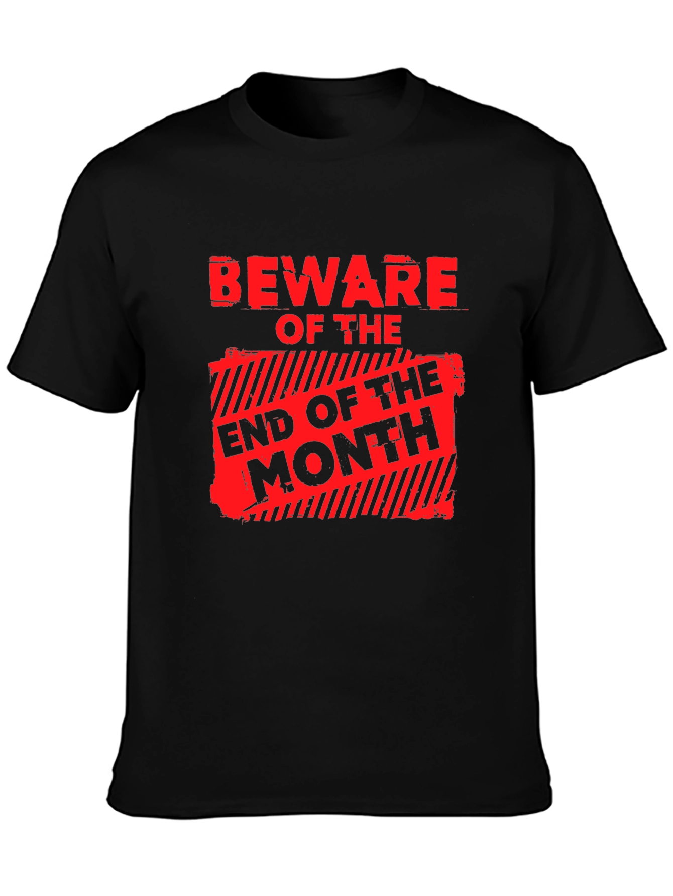 Beware End of Month Graphic T-Shirt