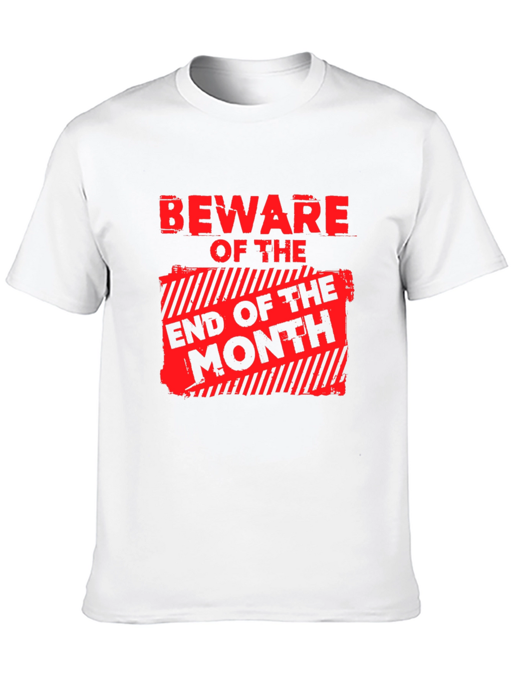 Beware End of Month Graphic T-Shirt