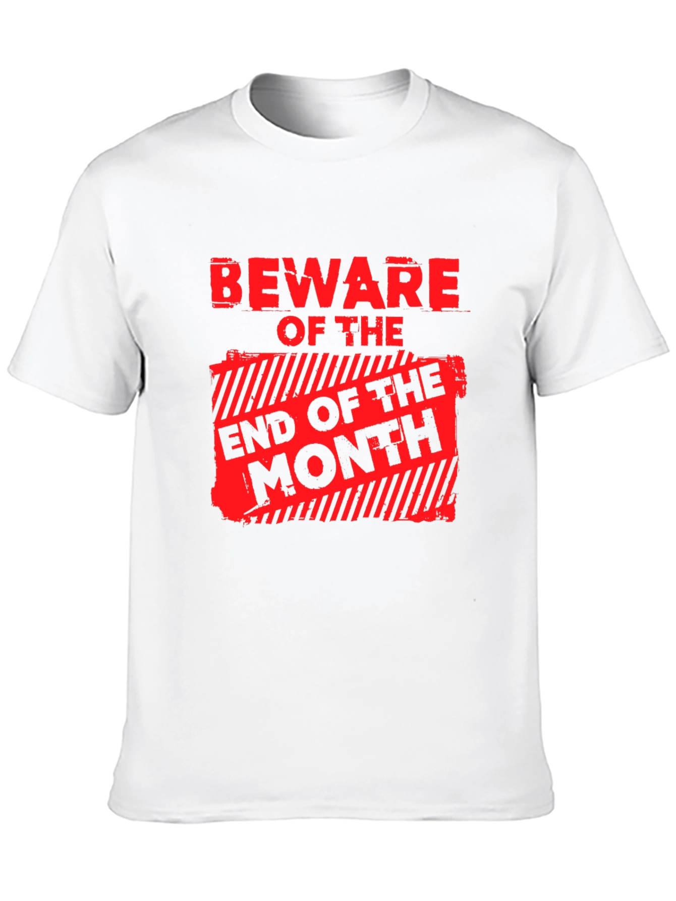 Beware End of Month Graphic T-Shirt