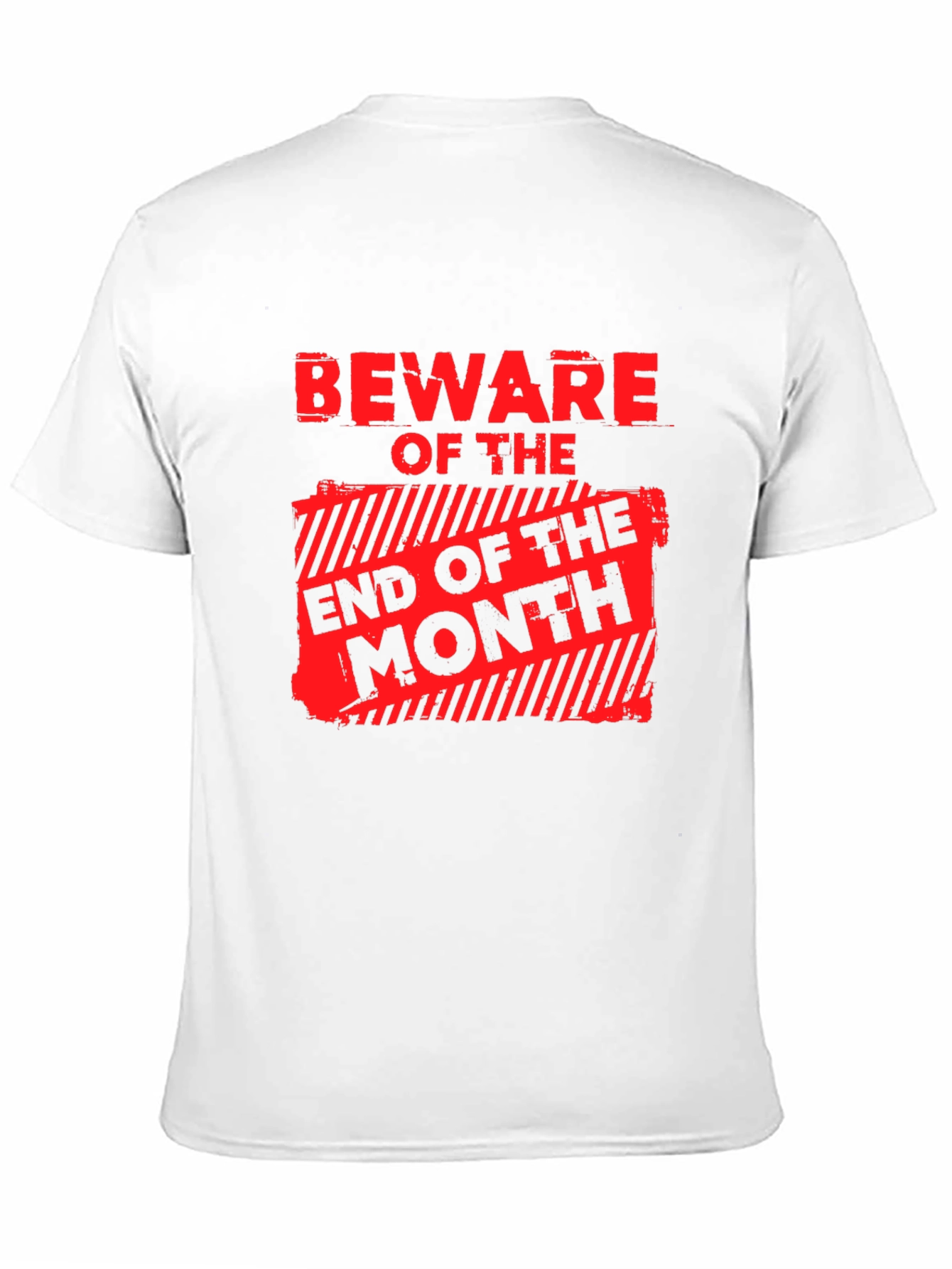 Beware End of Month Graphic T-Shirt