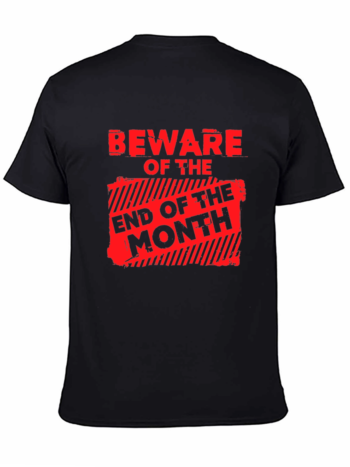 Beware End of Month Graphic T-Shirt