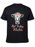 Not Today Heifer T-Shirt Cow Floral Tee