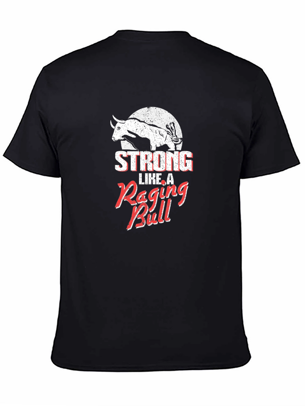Strong Like A Raging Bull Graphic Tee