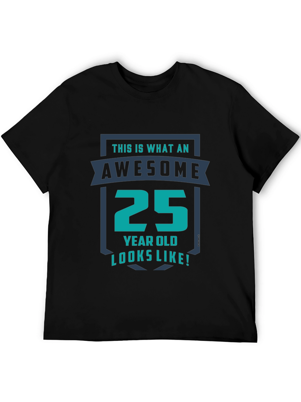 Awesome 25 Year Old Graphic T-Shirt
