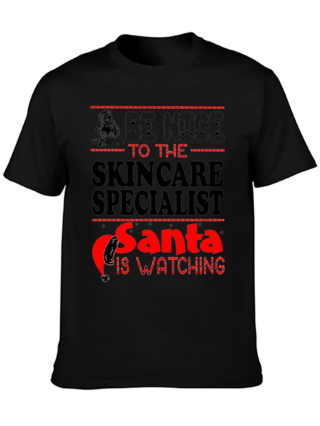 Skincare Specialist Santa Watching Black T-Shirt