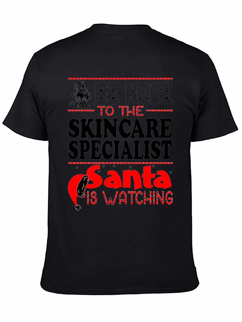 Skincare Specialist Santa Watching Black T-Shirt