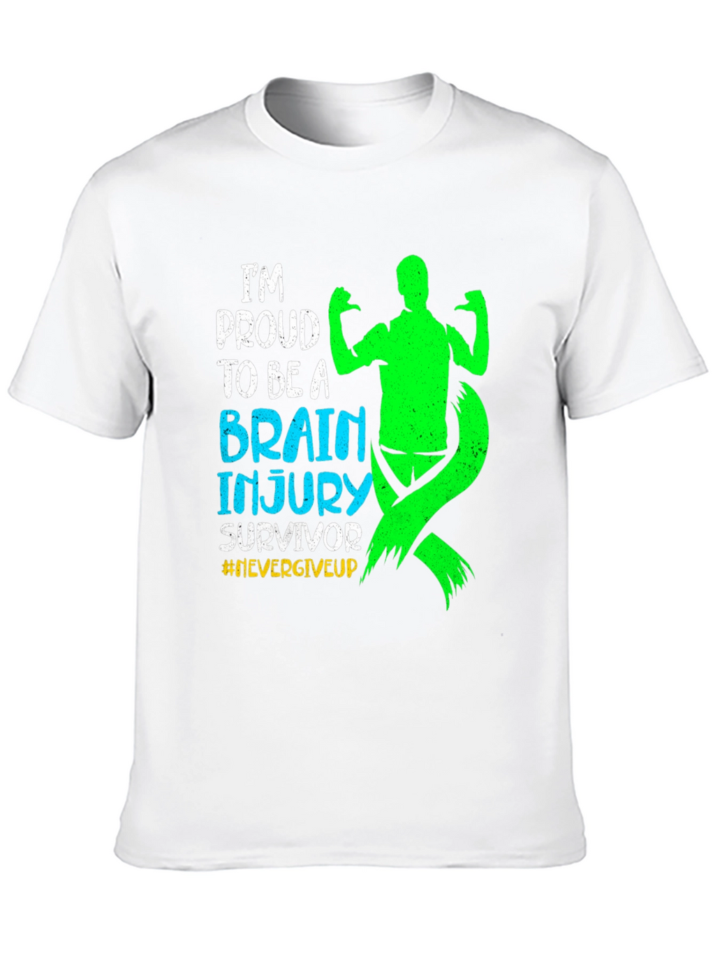 Brain Injury Survivor T-Shirt #NeverGiveUp