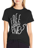 Free High Fives Black Tee - Casual Comfort