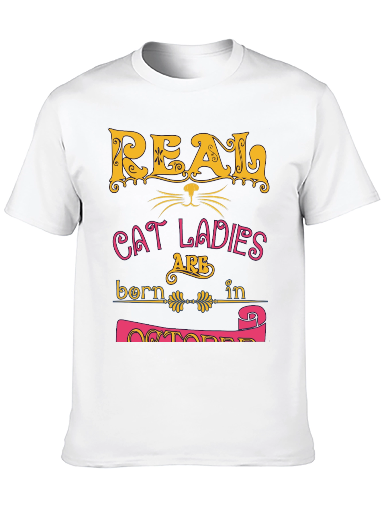Real Cat Ladies October Birthday T-Shirt