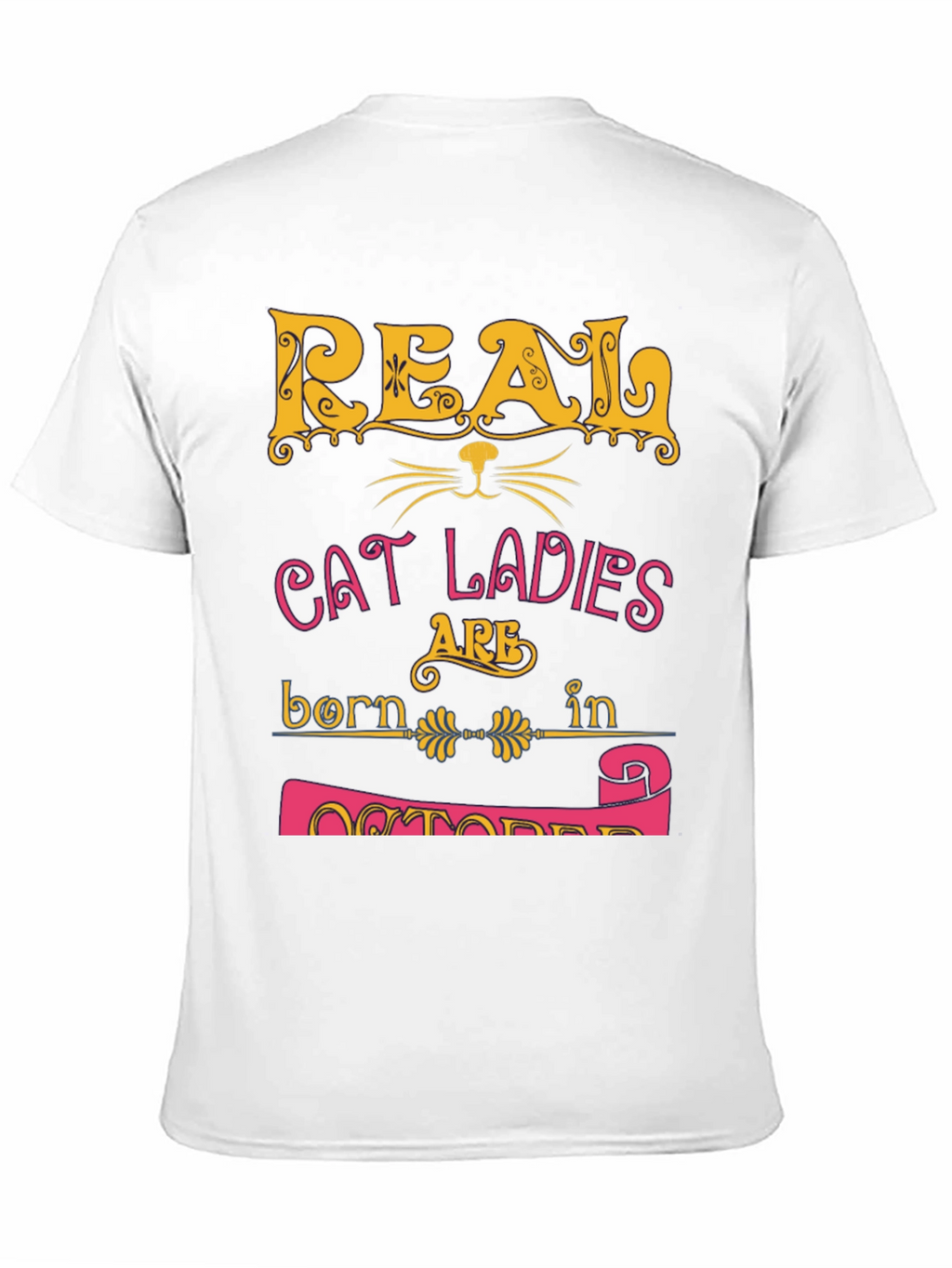 Real Cat Ladies October Birthday T-Shirt