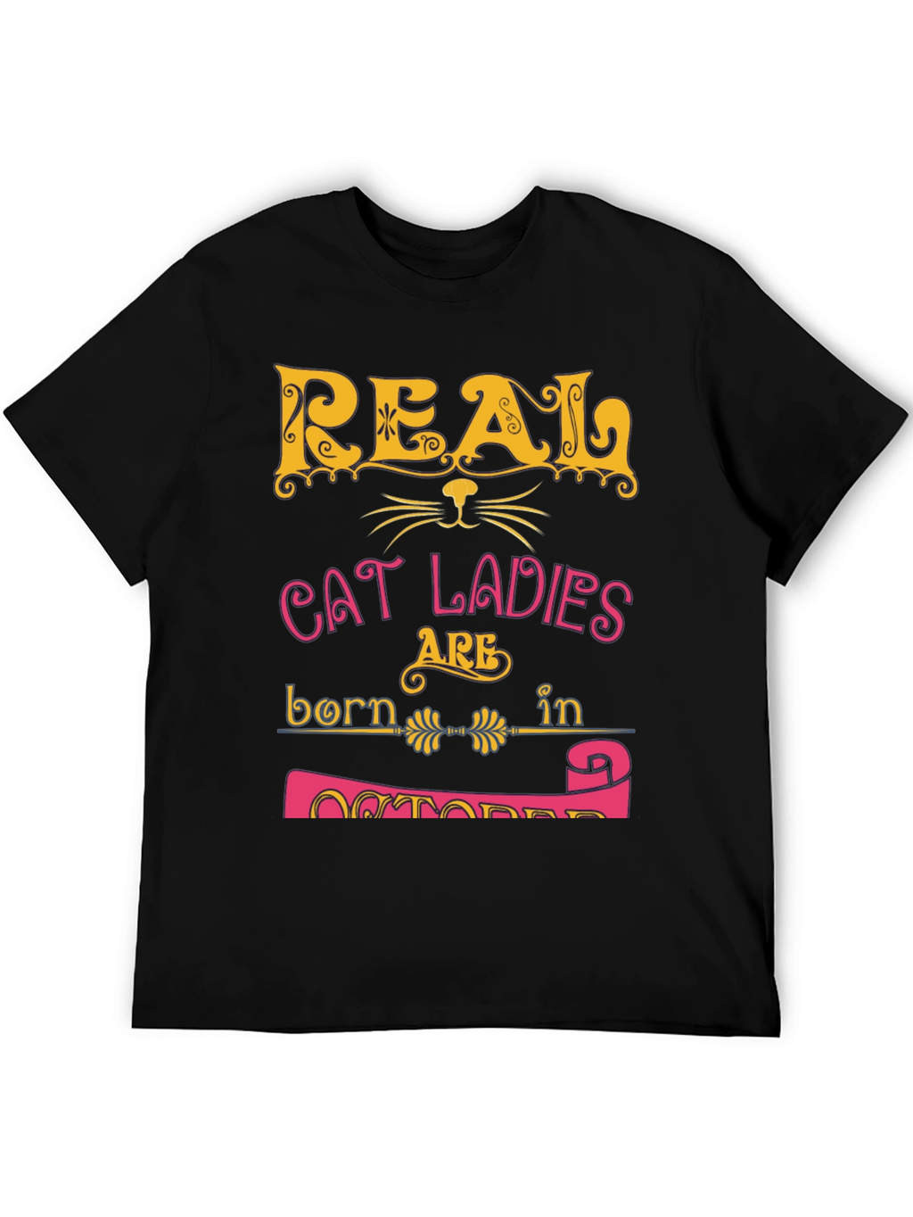 Real Cat Ladies October Birthday T-Shirt