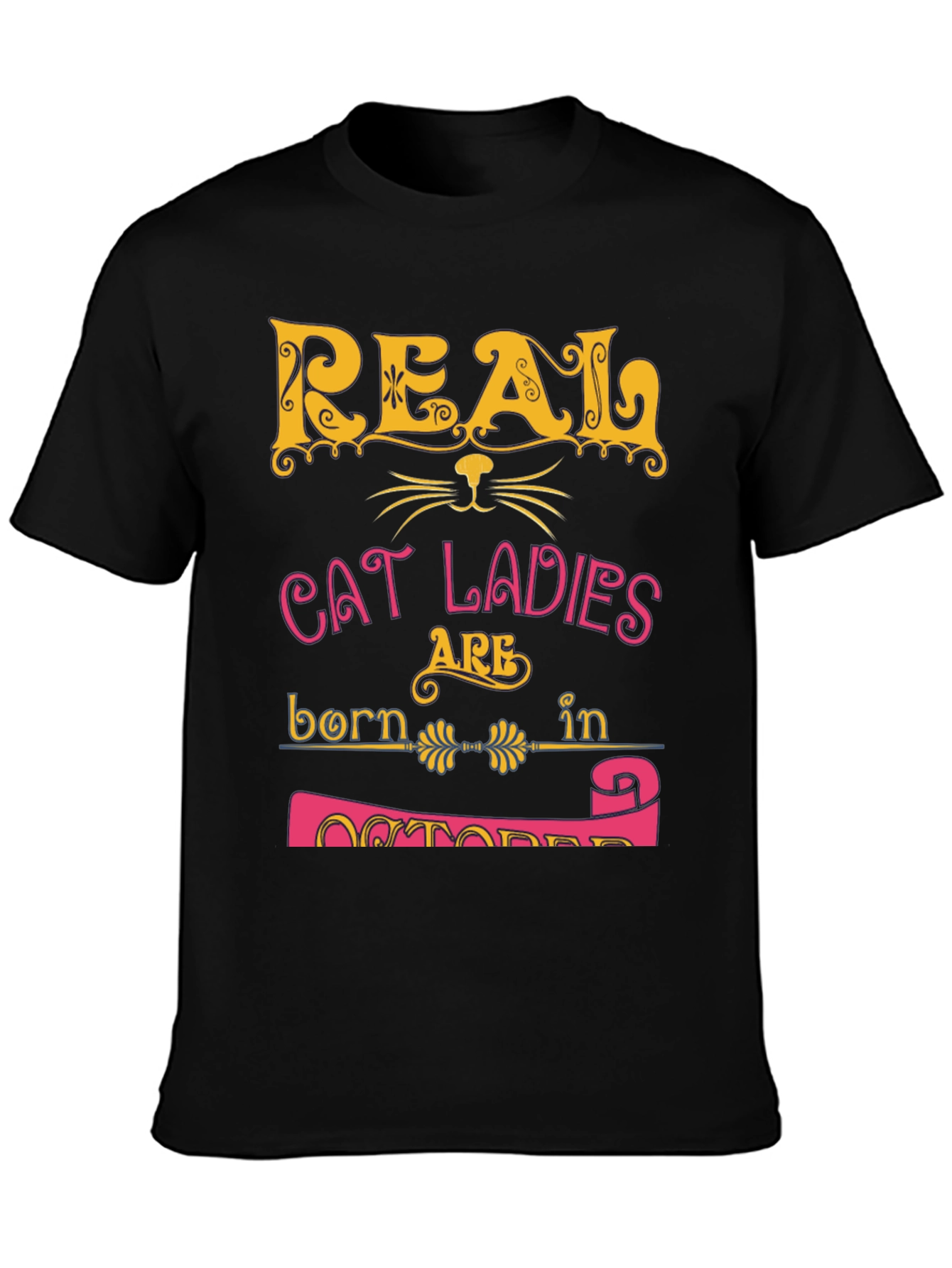 Real Cat Ladies October Birthday T-Shirt