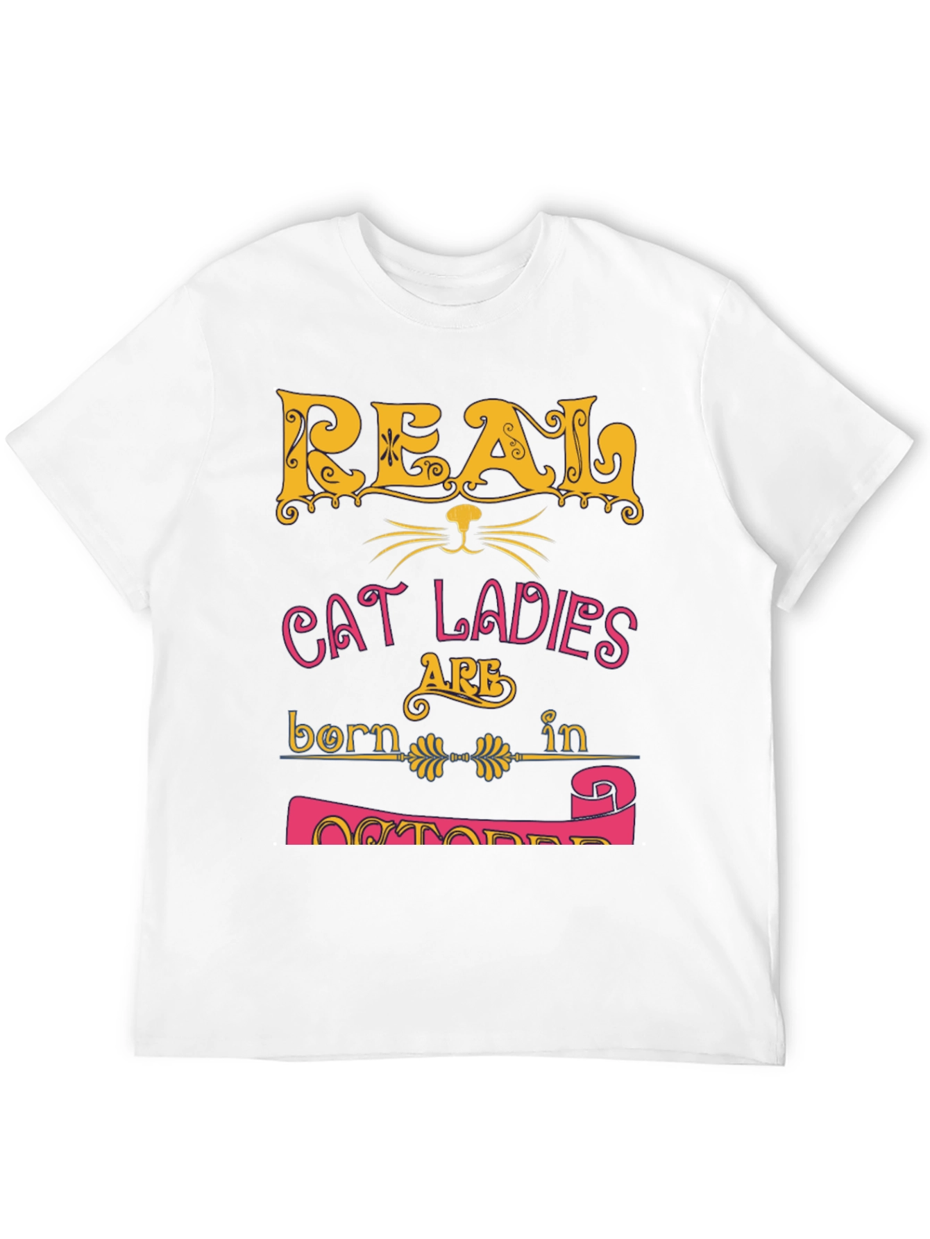 Real Cat Ladies October Birthday T-Shirt