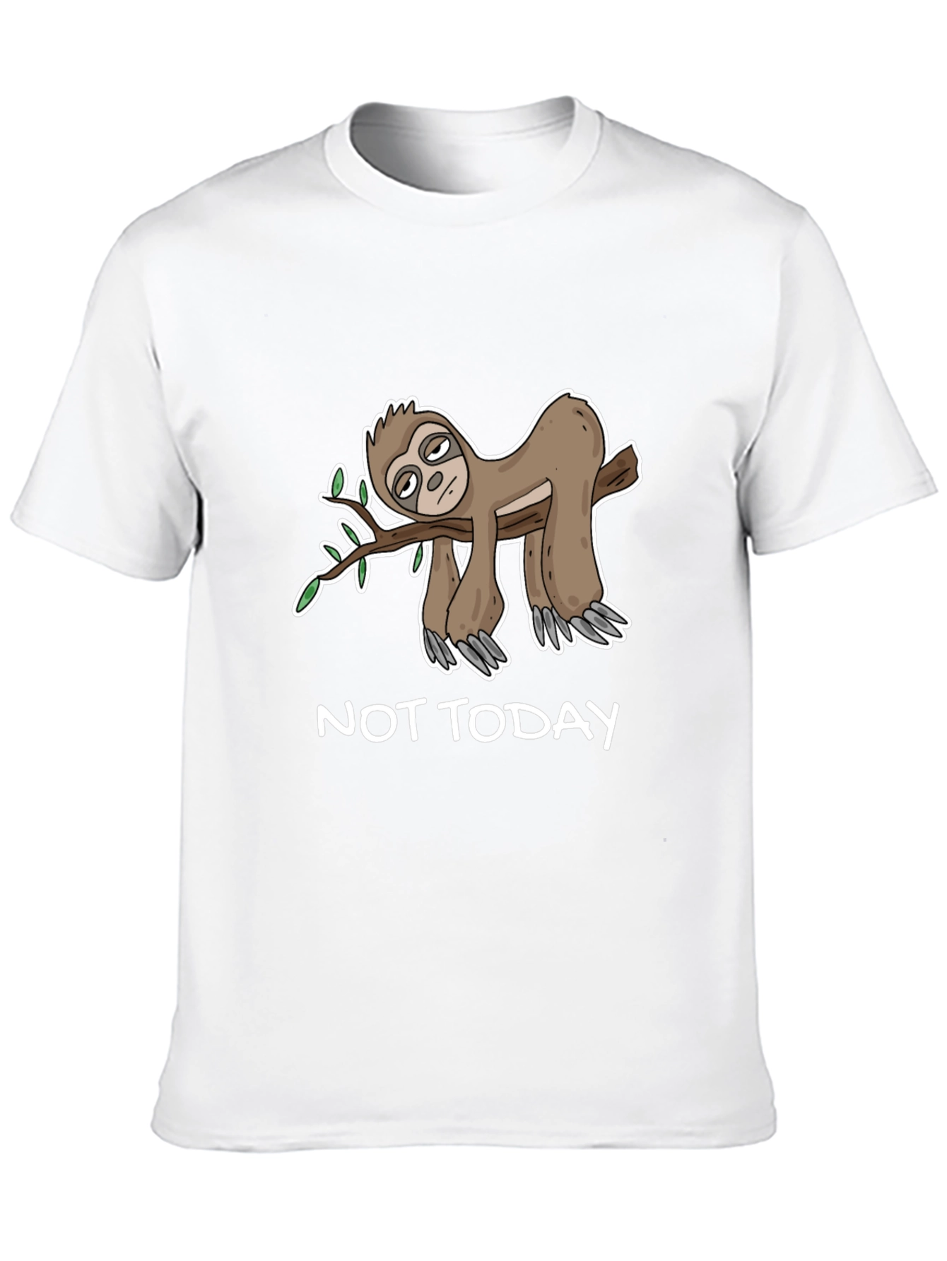 Not Today Sloth T-Shirt - Funny Lazy Sloth Tee