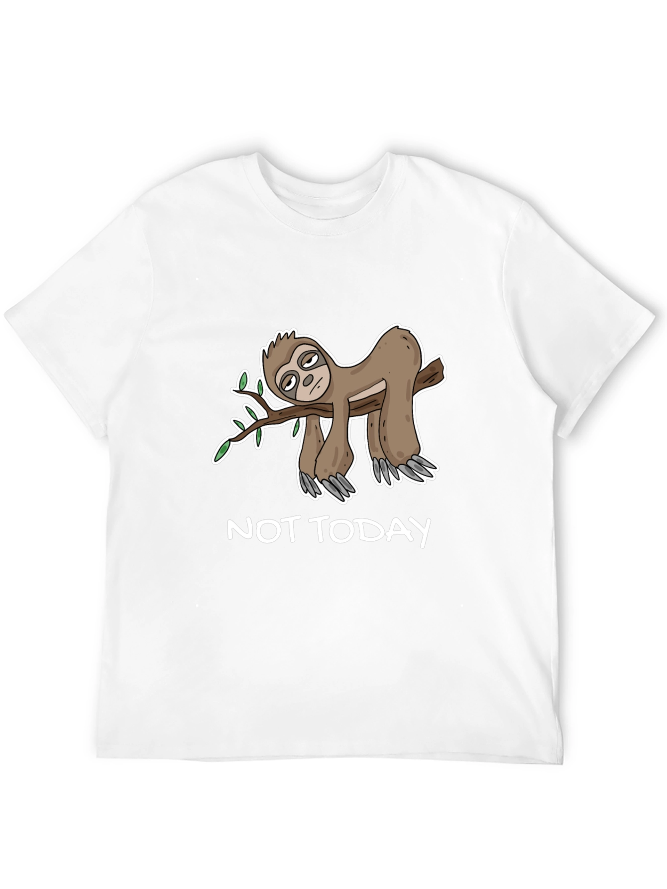 Not Today Sloth T-Shirt - Funny Lazy Sloth Tee