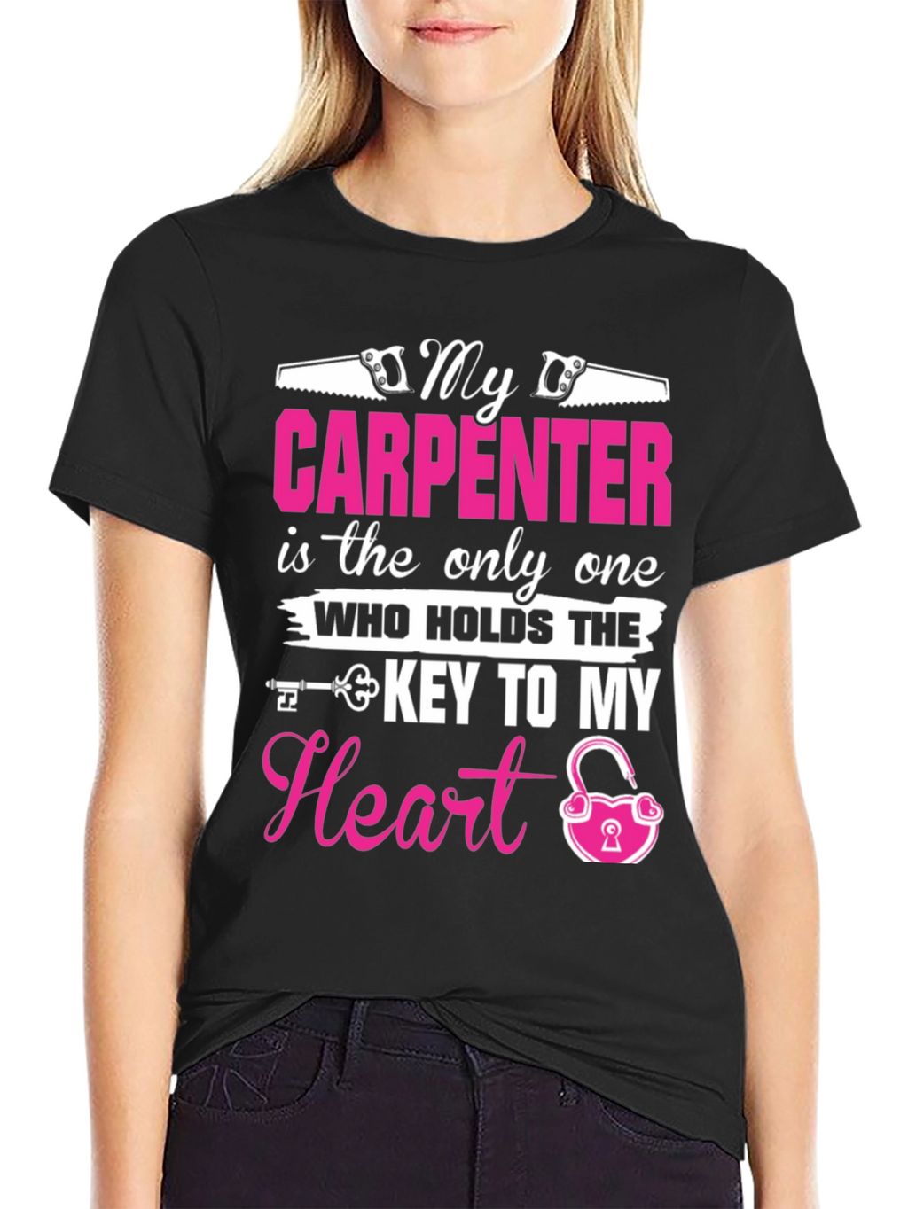 My Carpenter Holds The Key to My Heart T-Shirt
