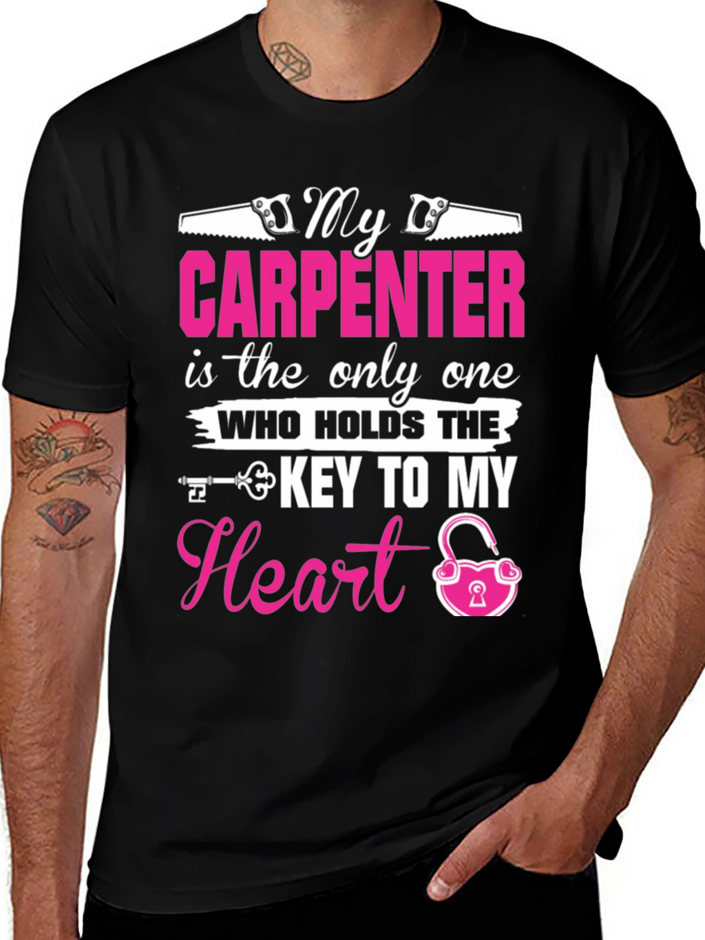 My Carpenter Holds The Key to My Heart T-Shirt