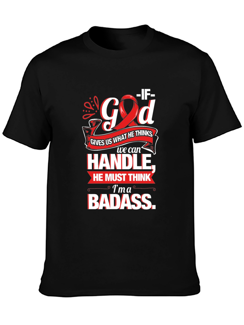 Im a Badass Graphic T-Shirt - Black Cotton Tee