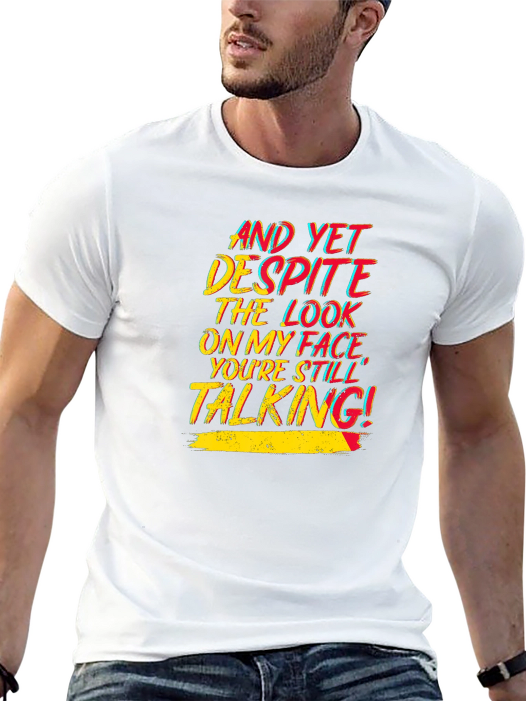 Sarcastic T-Shirt: Still Talking!