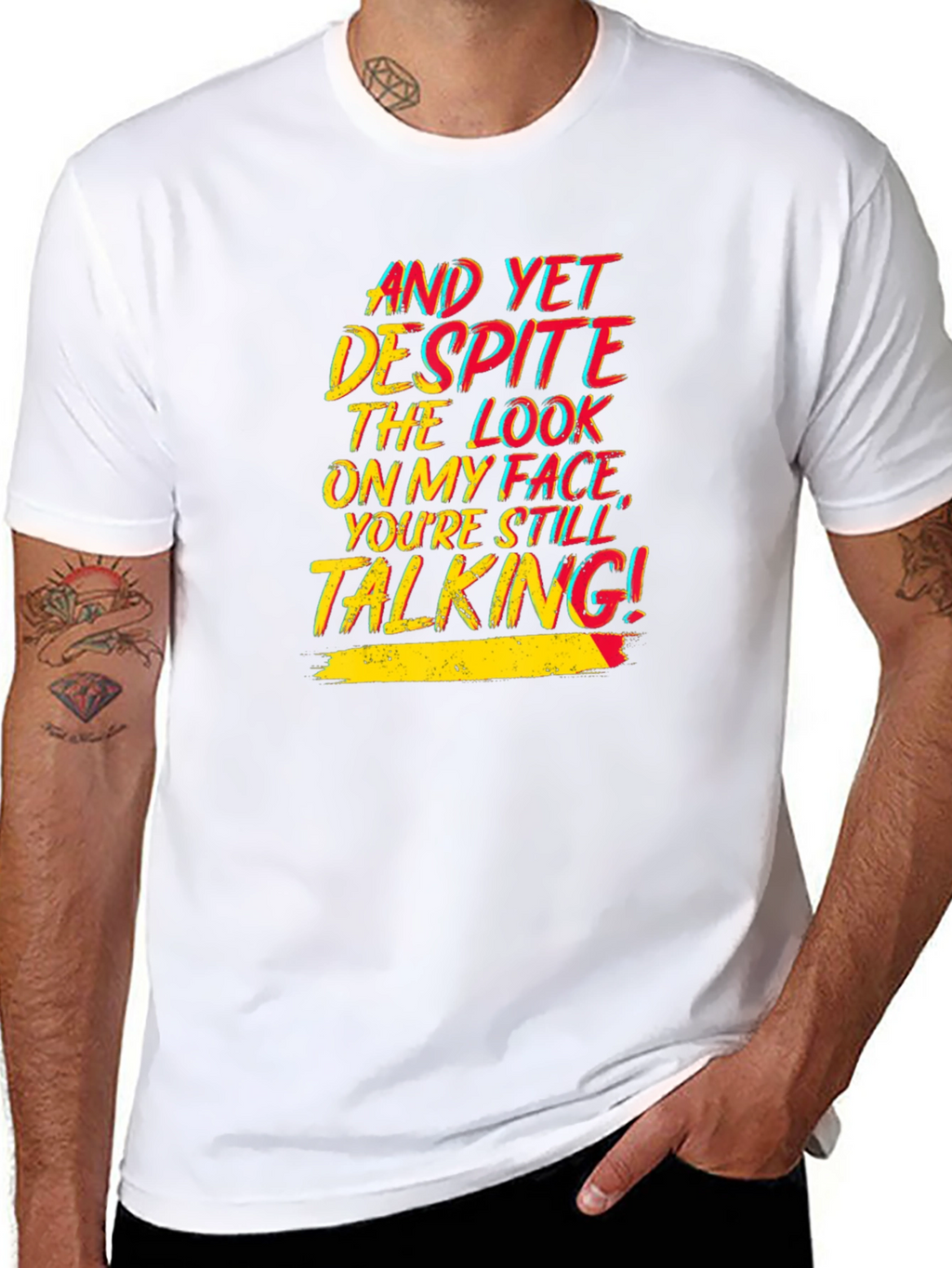 Sarcastic T-Shirt: Still Talking!