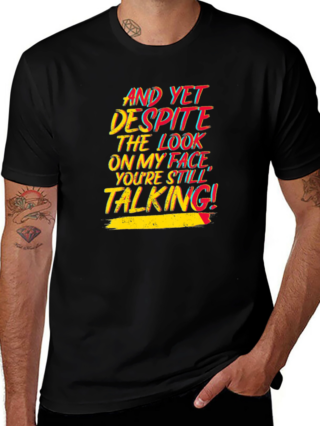 Sarcastic T-Shirt: Still Talking!