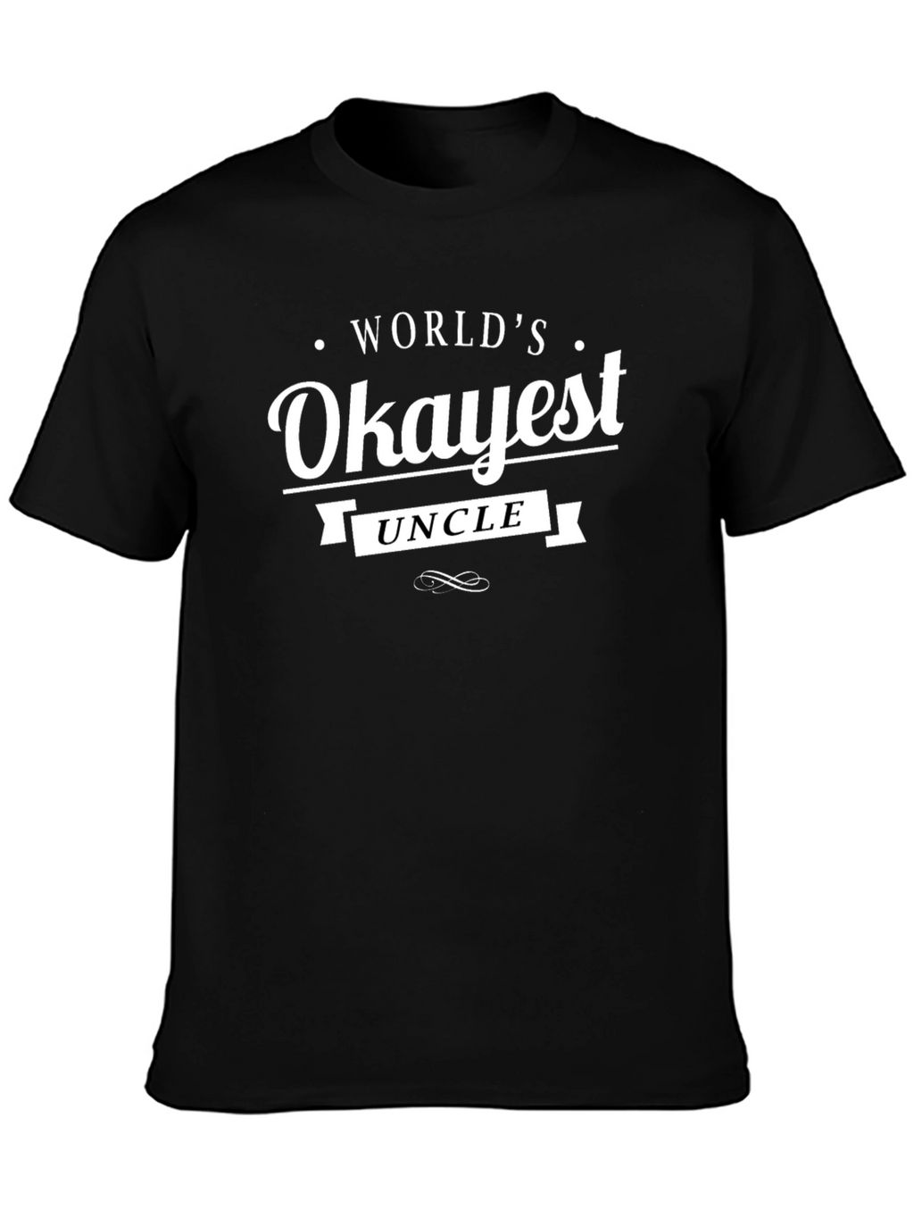 Worlds Okayest Uncle T-Shirt