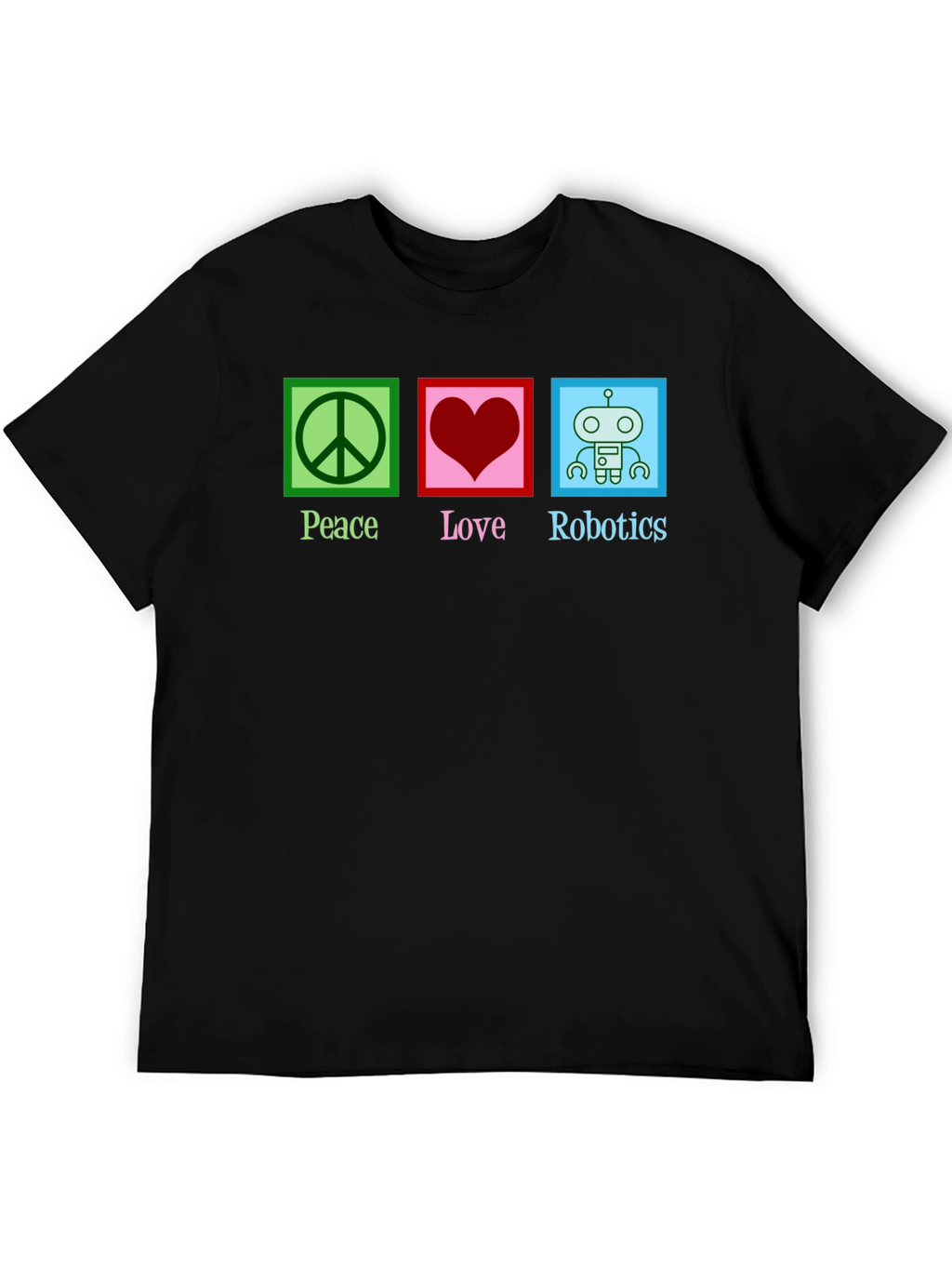 Peace Love Robotics Graphic T-Shirt