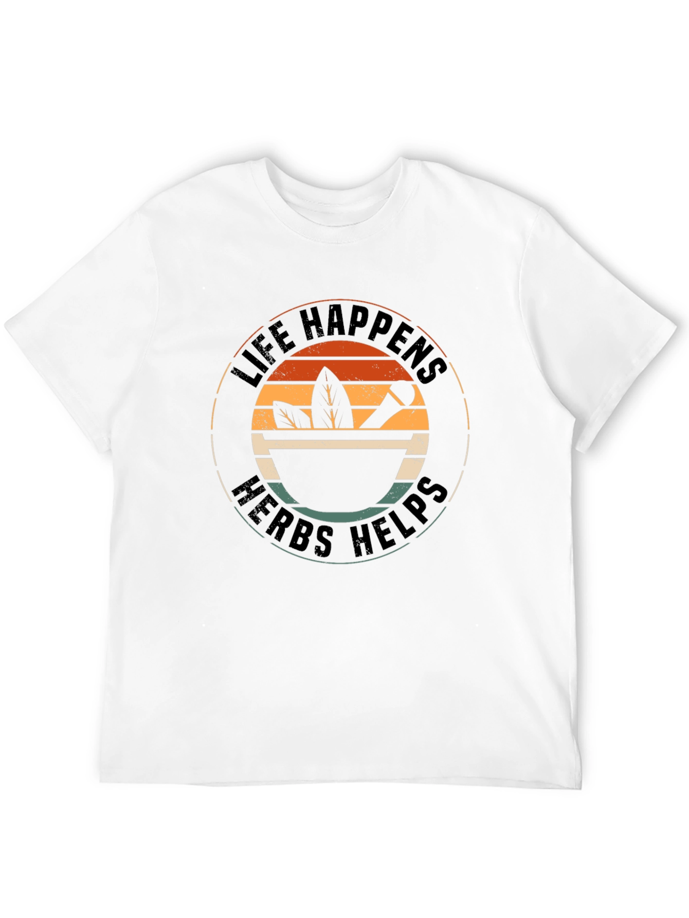 Life Happens Herbs Helps T-Shirt