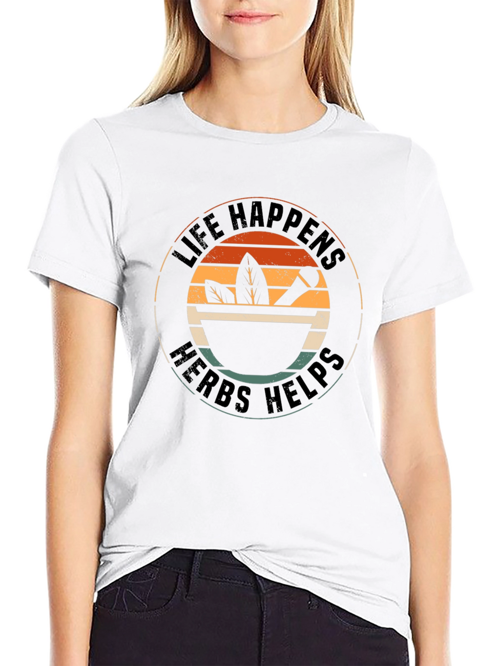 Life Happens Herbs Helps T-Shirt