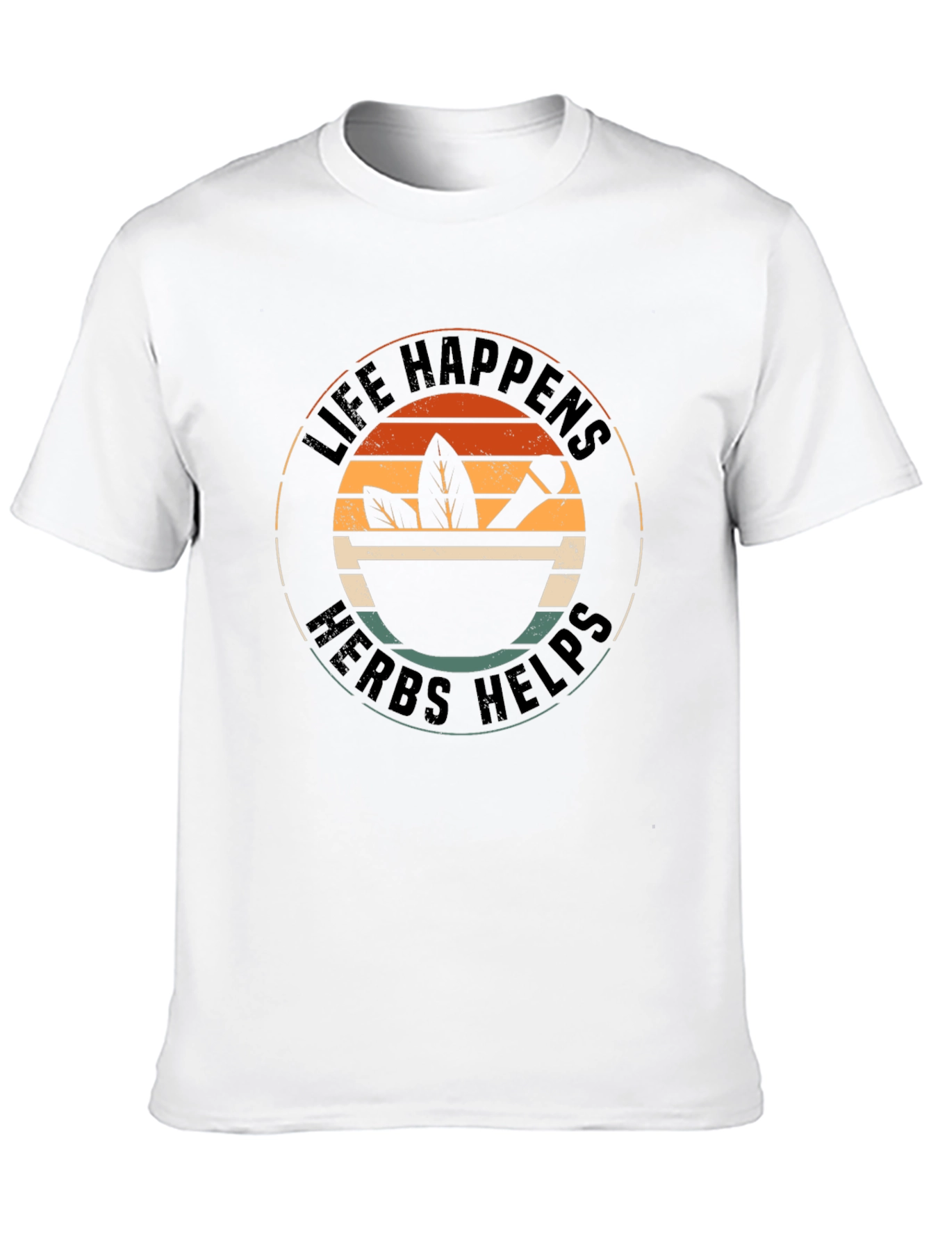 Life Happens Herbs Helps T-Shirt
