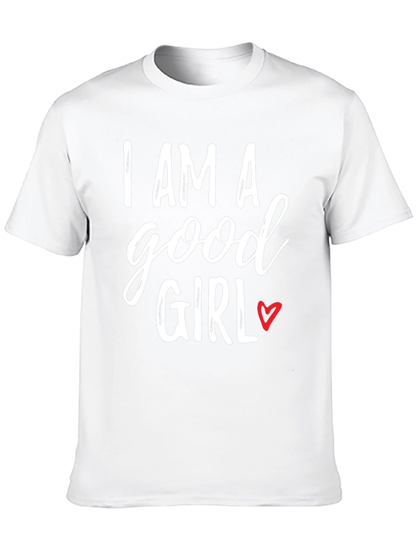I AM A Good Girl T-Shirt - Black