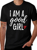 I AM A Good Girl T-Shirt - Black