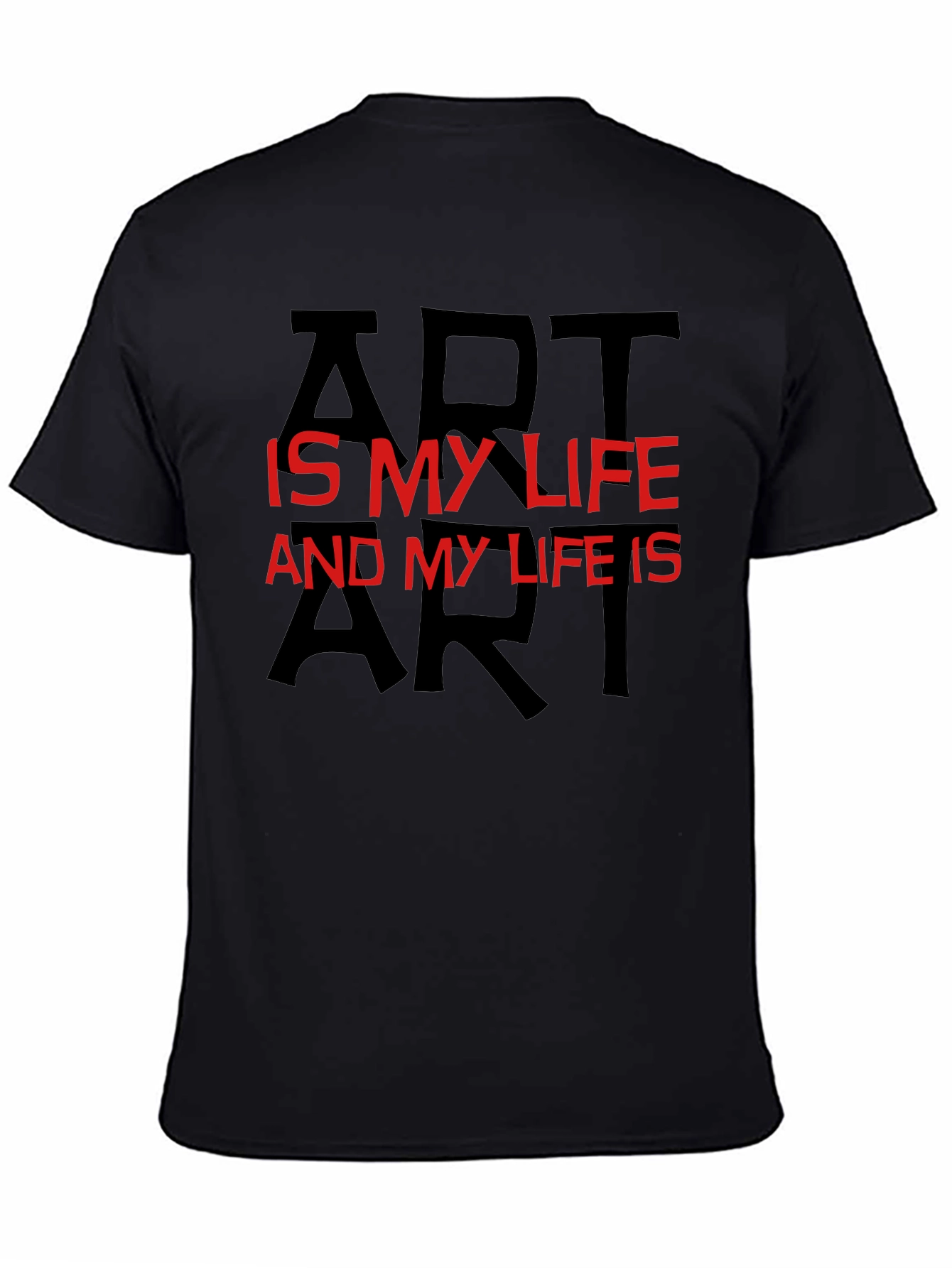 Art is My Life Graphic Tee - Black Casual T-Shirt