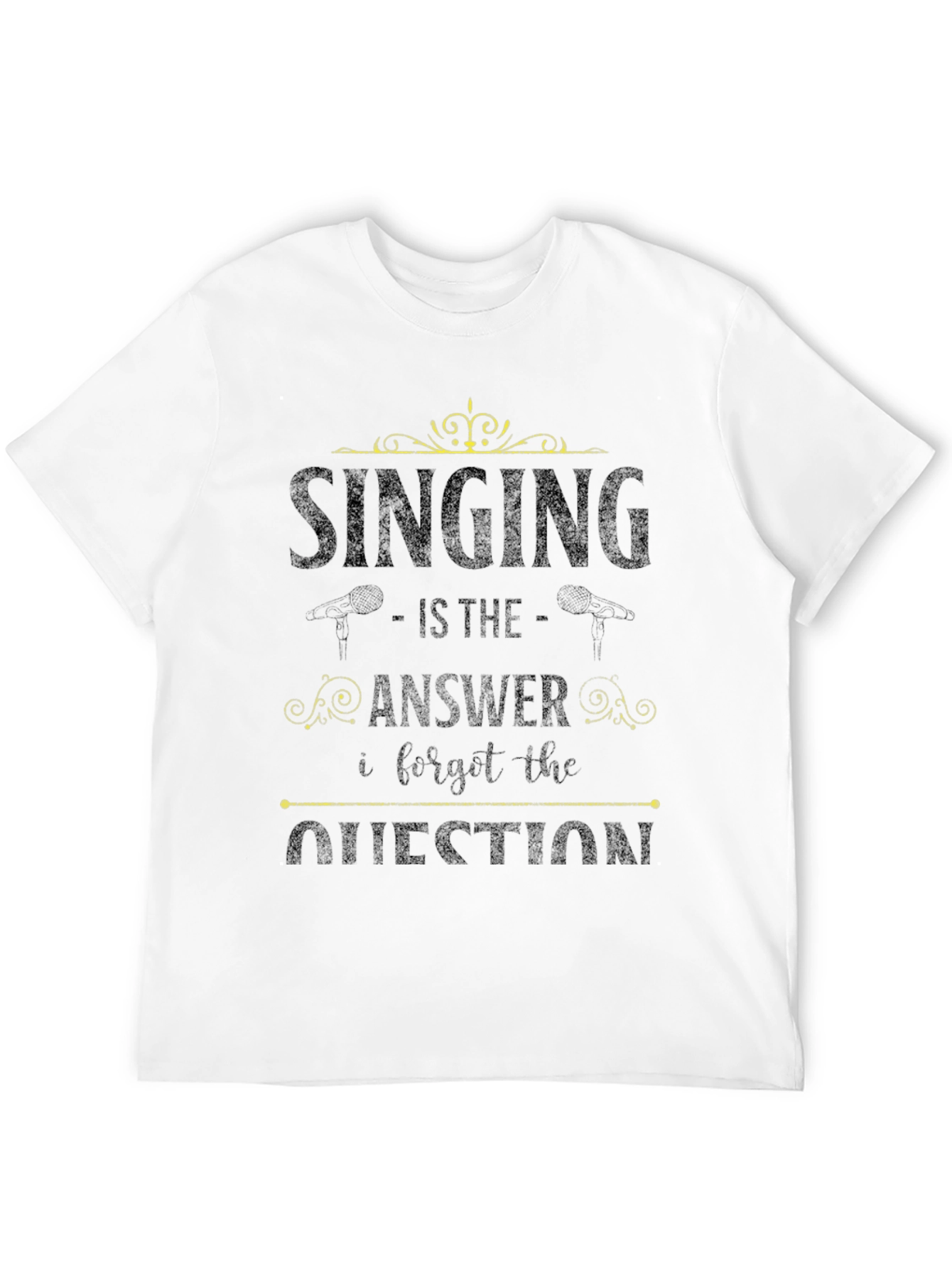 Singing is the Answer T-Shirt